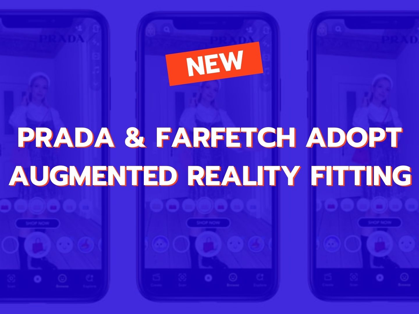 Prada & Farfetch take on augmented reality try-on