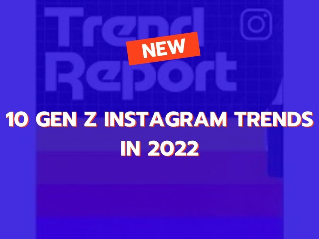 instagram-trendreport-2022