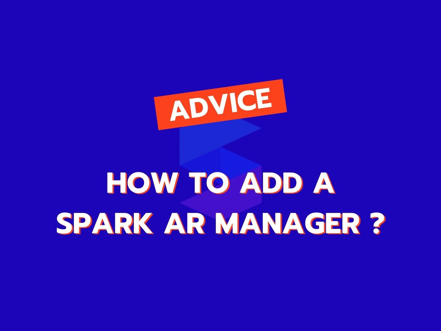 How to add a Spark AR Manager in 5 steps?