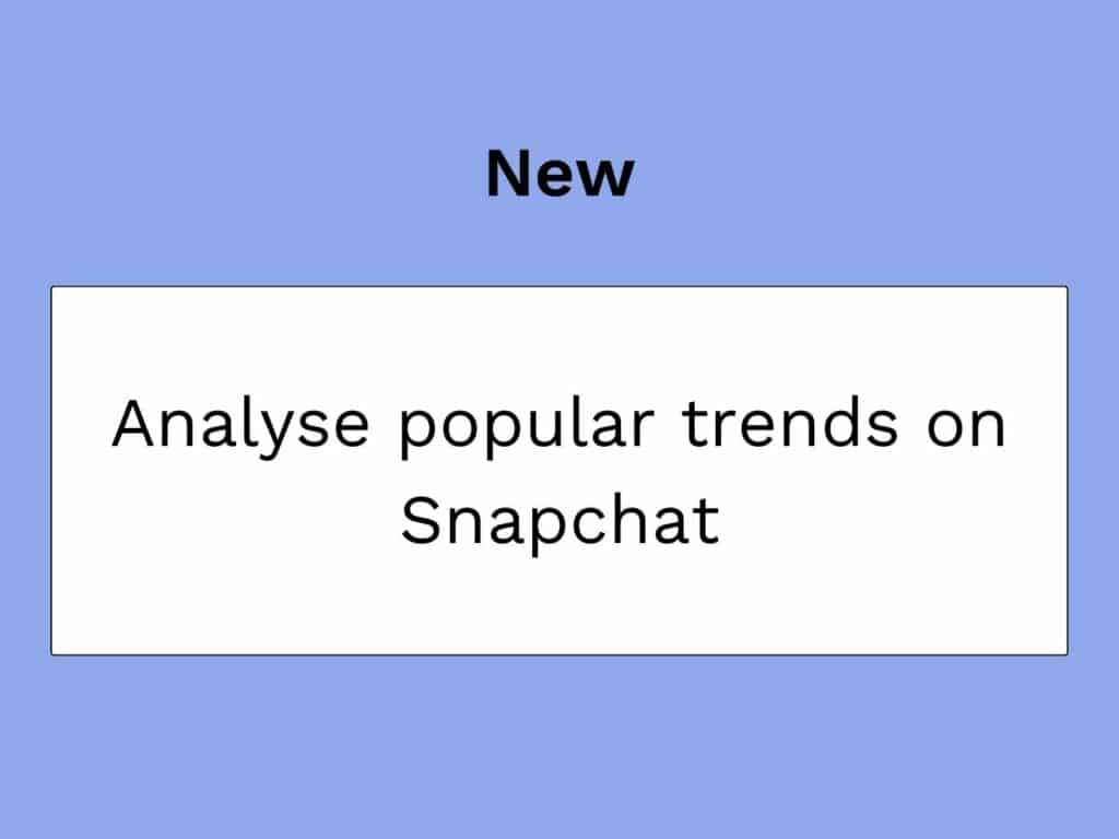 analyser les tendances populaires sur snapchat trends