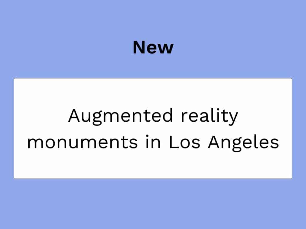 monuments of los angeles in augmented reality