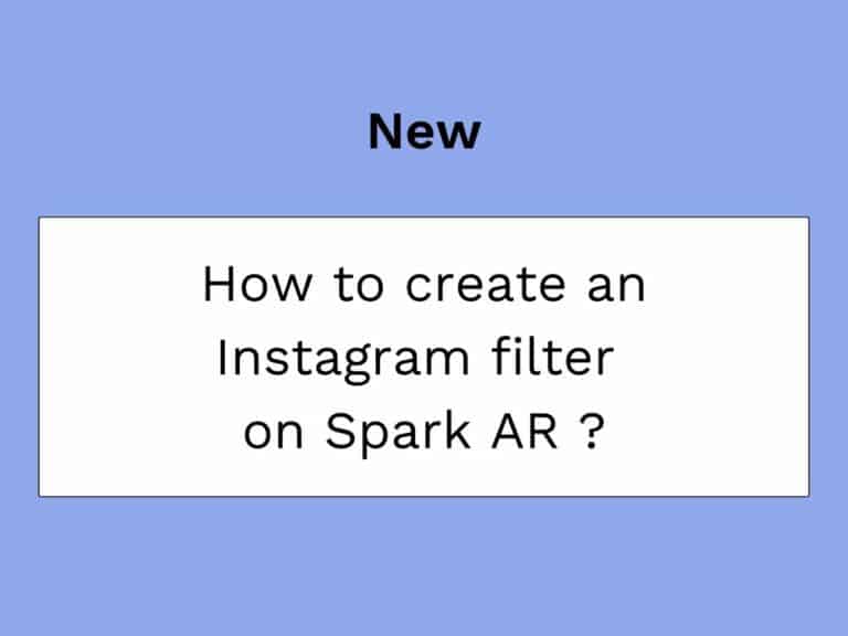 creer un filtre instagram avec spark ar