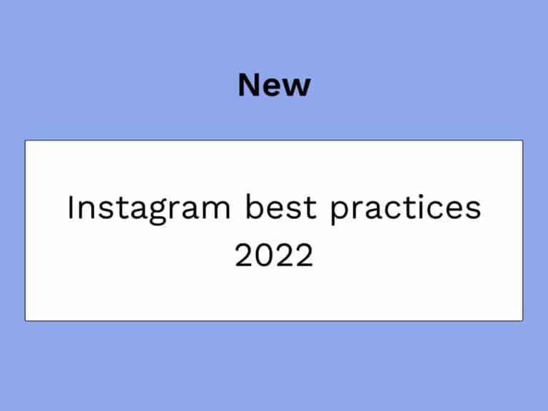 instagram best practices 2022