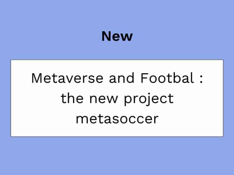 footbal and metaverse the new metasoccer project