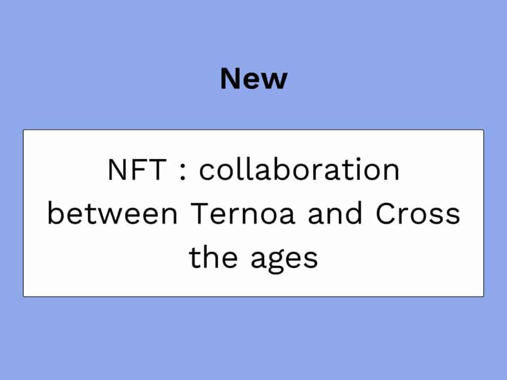 nft collaboration Ternoa et cross the ages