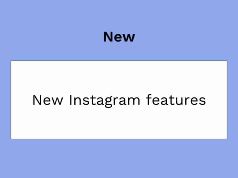nouvelles fonctionnalités instagram