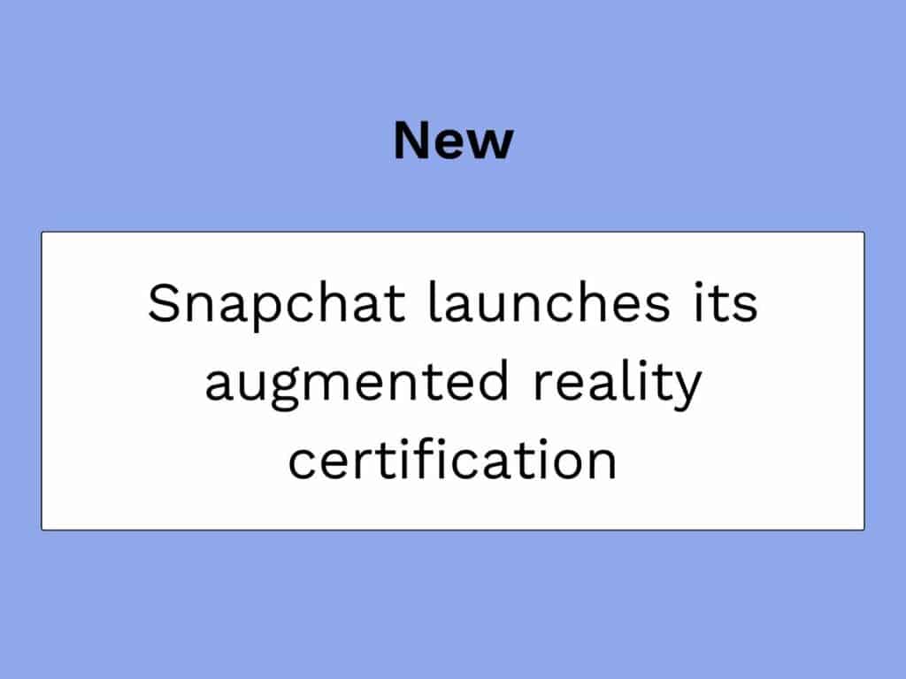 snapchat și certificarea pentru realitatea augmentată