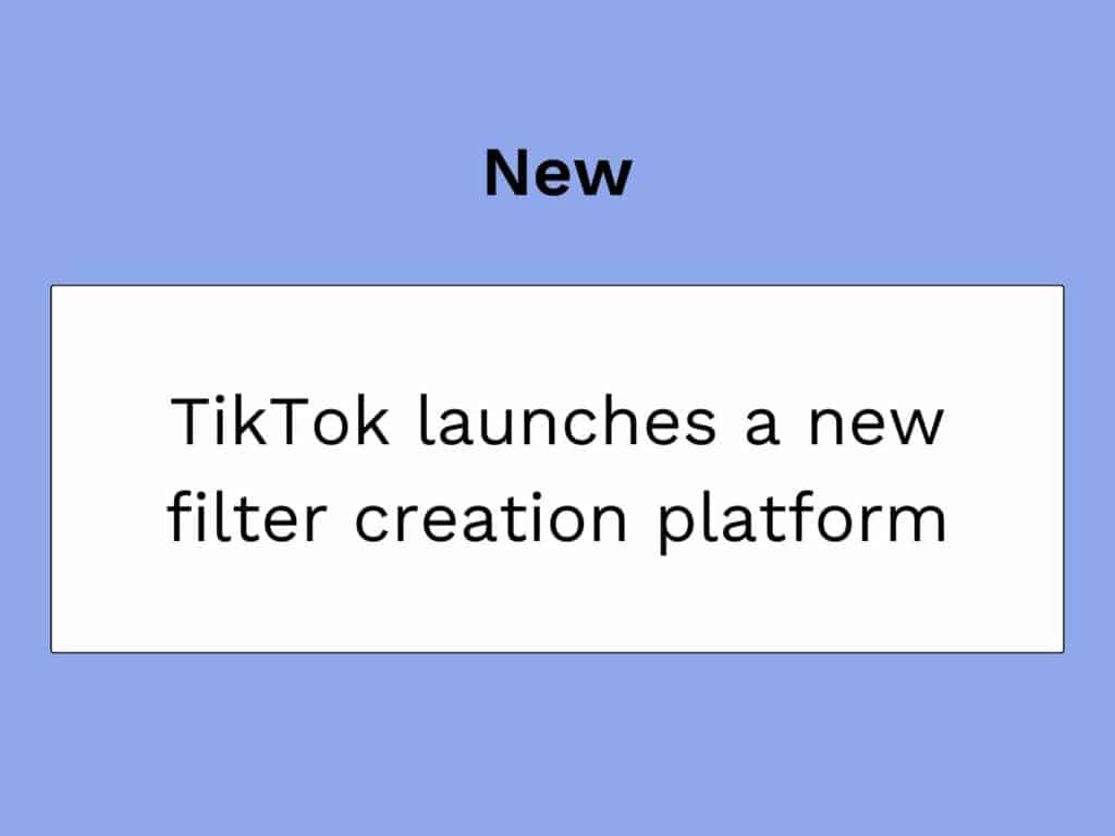 nova plataforma de criação de filtros da tiktok