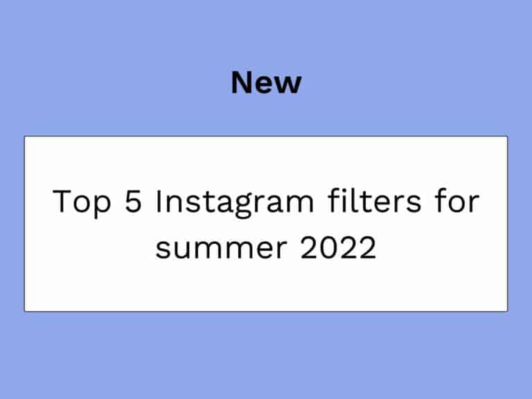 os 5 melhores filtros Verão 2O22
