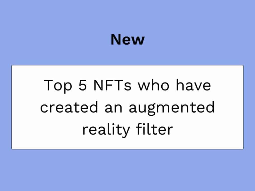 top 5 nfts care au creat realitatea augmentată