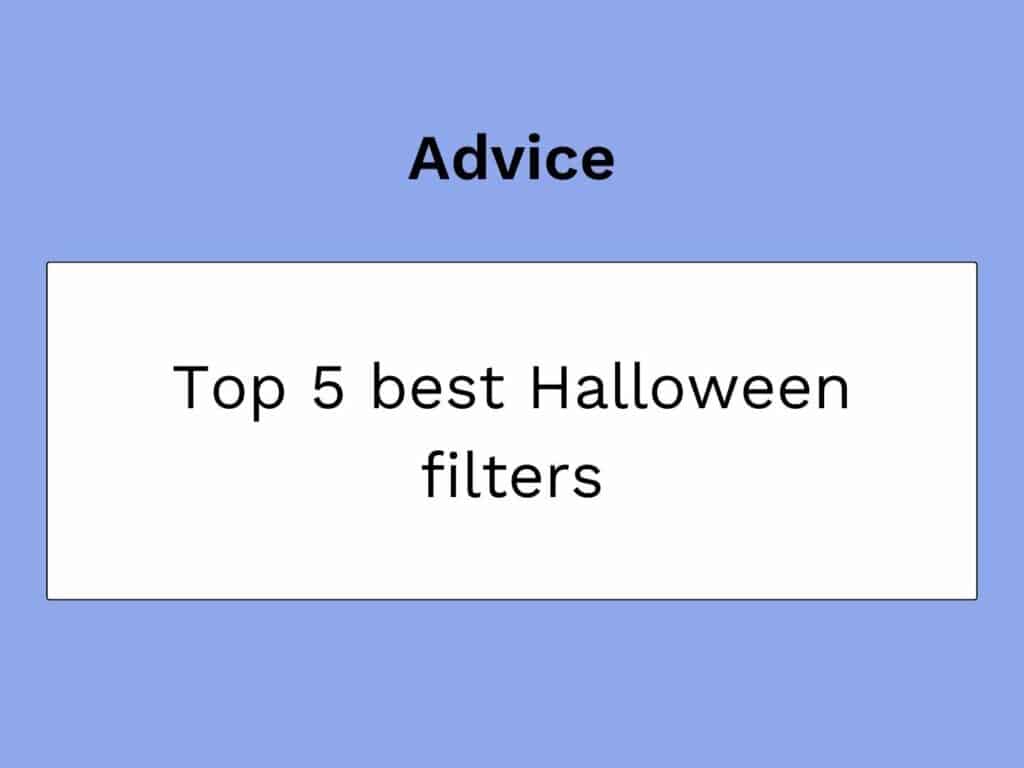 top 5 filtres Halloween