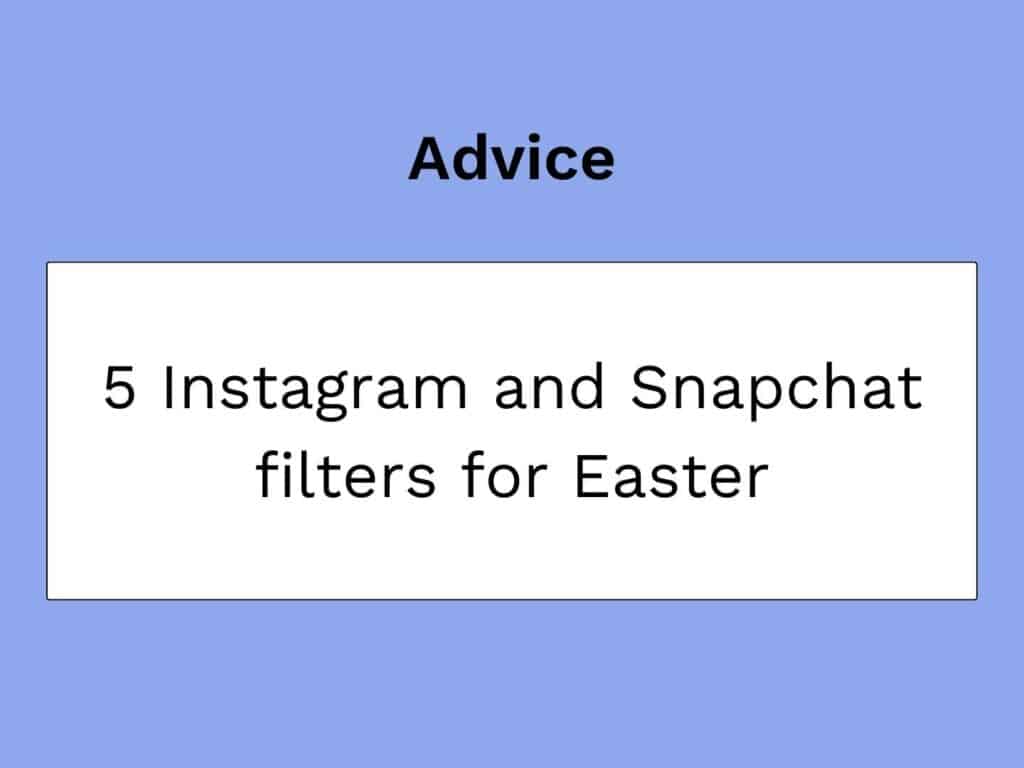 Articolo in miniatura sui filtri instagram e snapchat per Pasqua