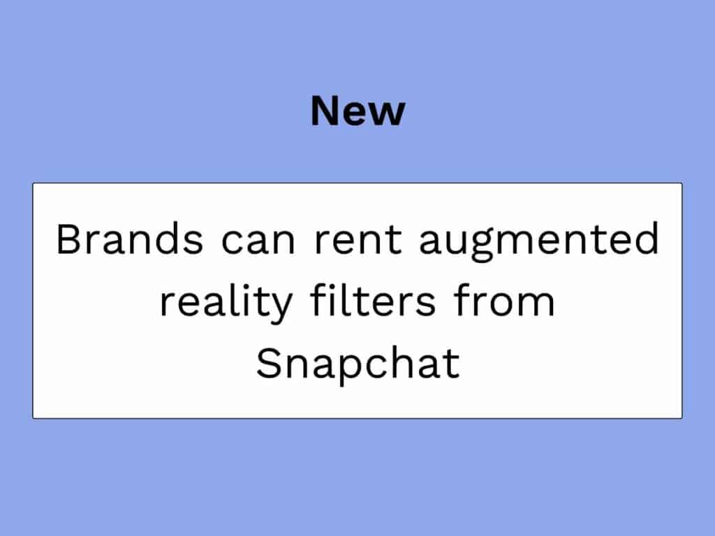 Snapchat peut louer ses filtres de réalité augmentée aux marques