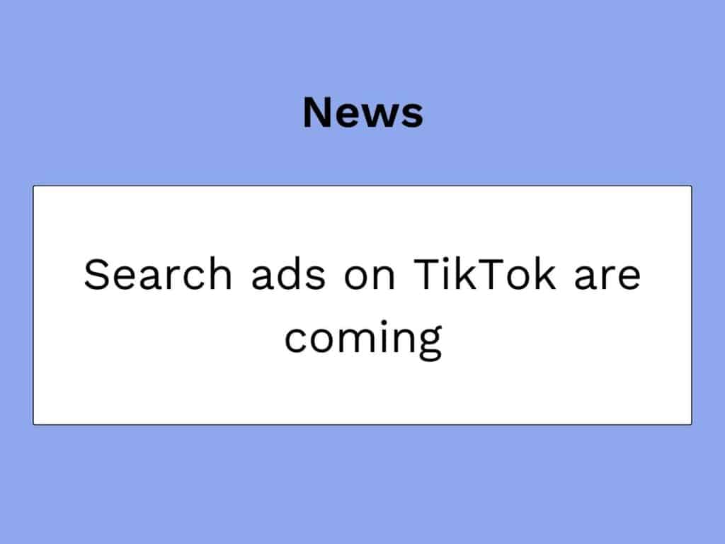 article sur les search ads sur tiktok arrivent