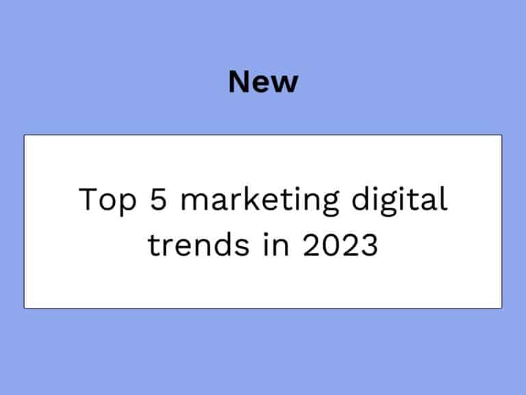 5 trends in digital marketing in 2023