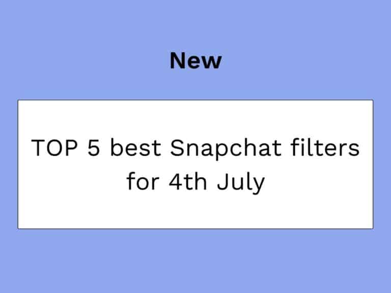 thumbnail van de blogpost over de beste snapchat filters voor 4 juli in de Verenigde Staten