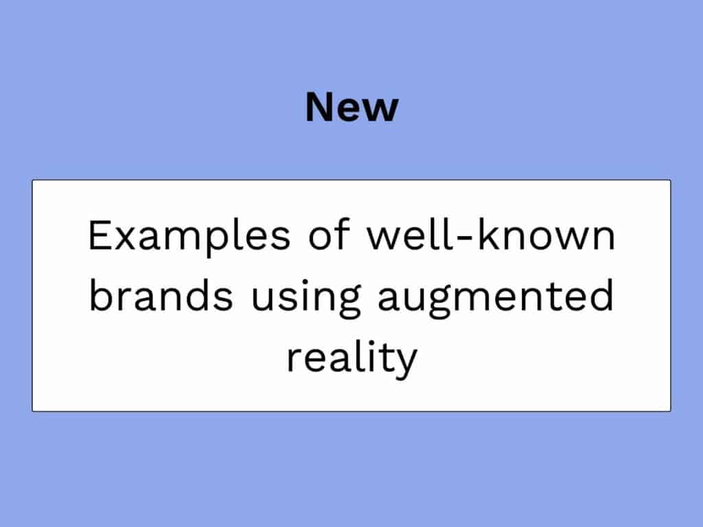 well-known brands and enhanced reality