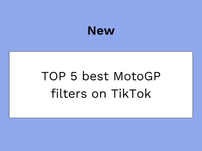 thumbnail blog post: top 5 TikTok filters for motogp
