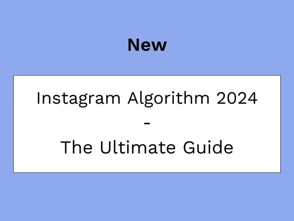 Instagram 2024 ultimate guide